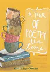 A Year of Poetry Tea Time: The Essential Guide to Everything Poetry and Tea Subscription