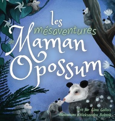 Les msaventures de Maman Opossum