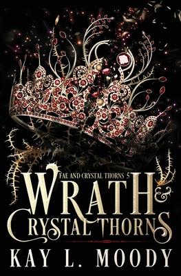 Wrath and Crystal Thorns