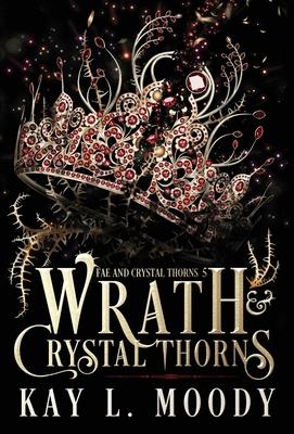 Wrath and Crystal Thorns