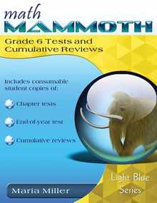 Math Mammoth Grade 6 Tests and Cumulative Reviews