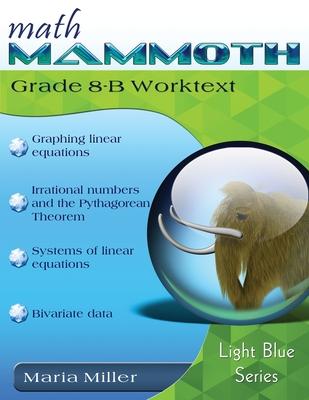 Math Mammoth Grade 8-B Worktext