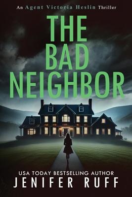 The Bad Neighbor