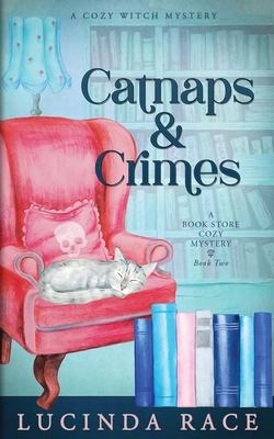 Catnaps & Crimes: A Paranormal Witch Cozy Mystery