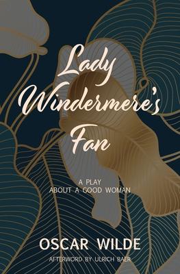 Lady Windermere's Fan (Warbler Classics)