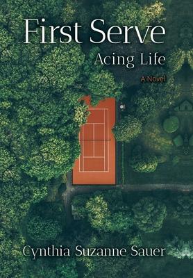 First Serve: Acing Life