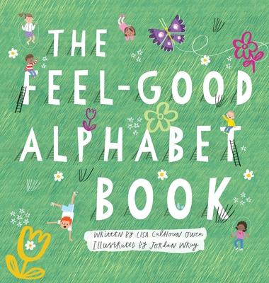 The Feel-Good Alphabet Book