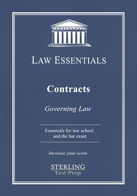 Contracts, Law Essentials: Governing Law for Law School and Bar Exam Prep