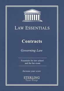 Contracts, Law Essentials: Governing Law for Law School and Bar Exam Prep