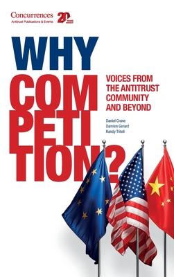 Why Competition?: Voices from the Antitrust Community and Beyond