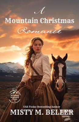 A Mountain Christmas Romance: Expanded Edition