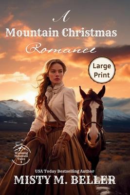 A Mountain Christmas Romance: Expanded Edition