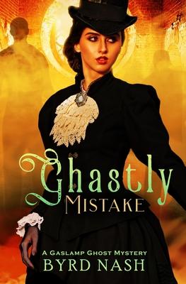 Ghastly Mistake: A Gaslamp Ghost Mystery Subscription