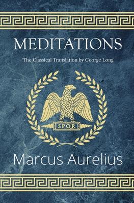 Meditations - The Classical Translation by George Long (Reader's Library Classics) Subscription