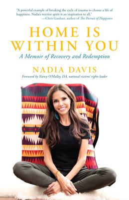 Home Is Within You: A Memoir of Recovery and Redemption