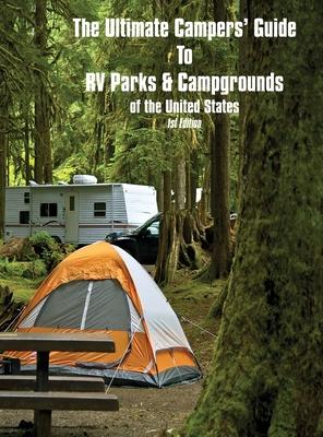 The Ultimate Camper's Guide to RV Parks & Campgrounds in the USA