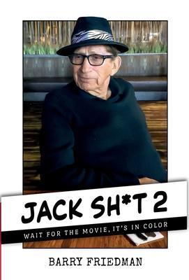 Jack Sh*t 2: Wait For the Movie, It's in Color