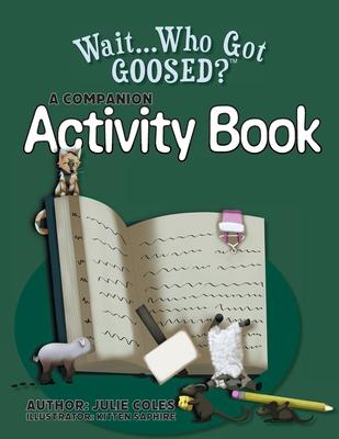 Wait...Who Got Goosed Companion Activity Book