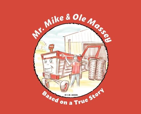 Mr. Mike and Ole Massey