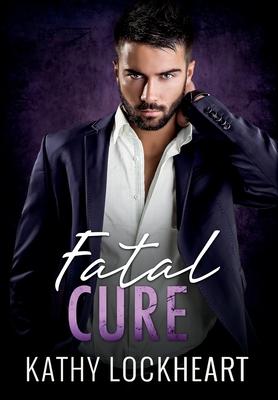 Fatal Cure: A Suspenseful Standalone Romance Subscription