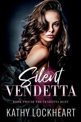 Silent Vendetta: A Dark Revenge Romance