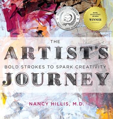 The Artist's Journey: Bold Strokes To Spark Creativity