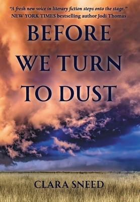 Before We Turn To Dust