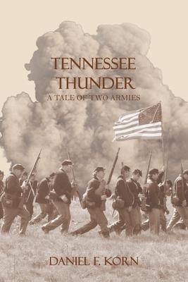 Tennessee Thunder: A Tale of Two Armies