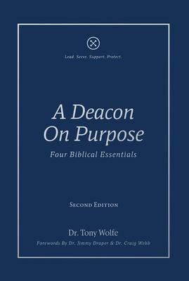 A Deacon On Purpose: Four Biblical Essentials