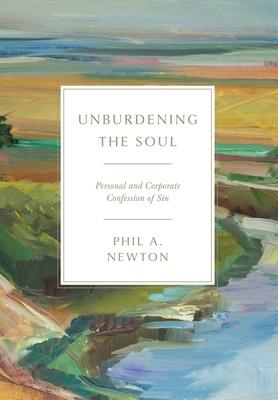 Unburdening the Soul: Personal and Corporate Confession of Sin Subscription