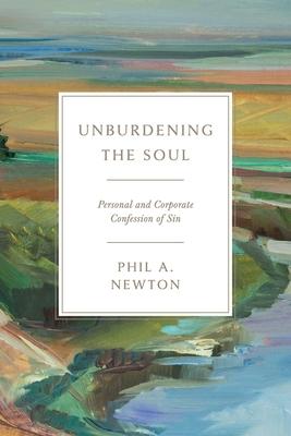 Unburdening the Soul: Personal and Corporate Confession of Sin Subscription