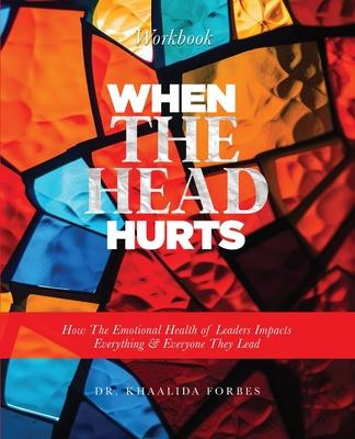 When The Head Hurts Workbook