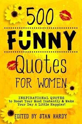 500 Funny Quotes for Women