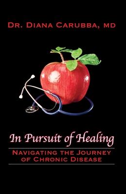 In Pursuit of Healing: Navigating the Journey of Chronic Disease