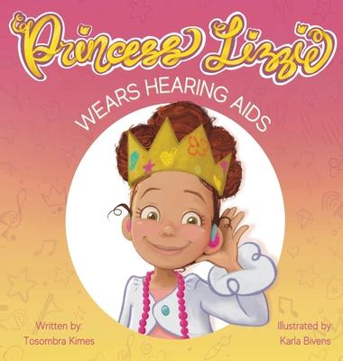 Princess Lizzie Wears Hearing Aids