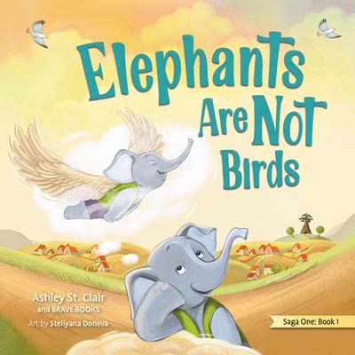 Elephants Are Not Birds [With Envelope]