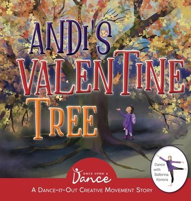Andi's Valentine Tree: A Dance-It-Out Creative Movement Story for Young Movers Subscription