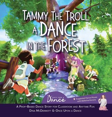 Tammy the Troll: A Dance in the Forest