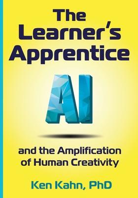 The Learner's Apprentice: AI and the Amplification of Human Creativity Subscription