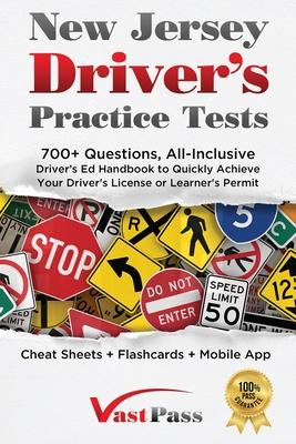 New Jersey Driver's Practice Tests: 700+ Questions, All-Inclusive Driver's Ed Handbook to Quickly achieve your Driver's License or Learner's Permit (C