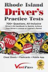 Rhode Island Driver's Practice Tests: 700+ Questions, All-Inclusive Driver's Ed Handbook to Quickly achieve your Driver's License or Learner's Permit Subscription