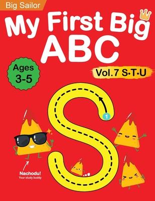 My First Big ABC Book Vol.7: Preschool Homeschool Educational Activity Workbook with Sight Words for Boys and Girls 3 - 5 Year Old: Handwriting Pra