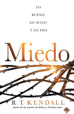 Miedo: Lo Bueno, Lo Feo Y Lo Malo / Fear