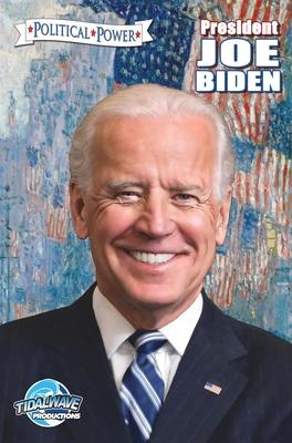 Political Power: President Joe Biden