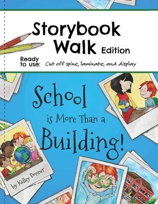 School is More Than a Building: Storybook Walk Edition