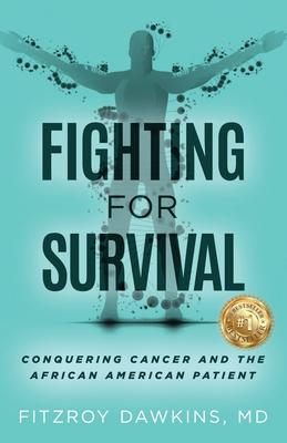 Fighting for Survival: Conquering Cancer and the African American Patient