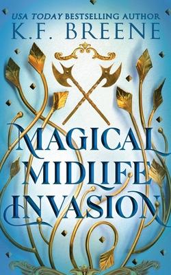 Magical Midlife Invasion