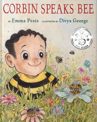 Corbin Speaks Bee: A Bee Friendly Picture Book