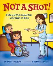 Not a Shot!: A Story of Overcoming Fear with Gabby & Nicky Subscription