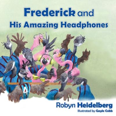 Frederick and His Amazing Headphones